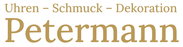 Logo von Uhren – Schmuck – Dekoration: Petermann